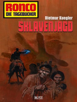 cover image of Ronco--Die Tagebücher 10--Sklavenjagd